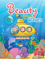 Beauty Beneath The Waves Coloring Book