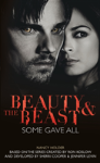 Beauty & The Beast - Some Gave All