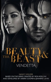 Beauty & The Beast: Vendetta