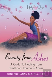 Beauty From Ashes
