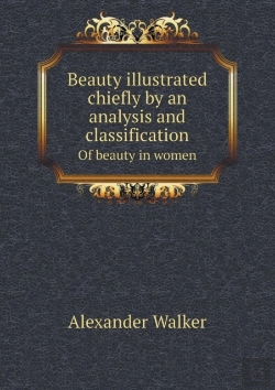 Bertrand.pt - Beauty Illustrated Chiefly By An Analysis And Classification Of Beauty In Women