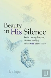 Beauty In His Silence