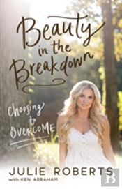 Beauty In The Breakdown