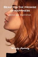 Beauty Is The Promise Of Happiness