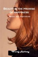 Beauty Is The Promise Of Happiness