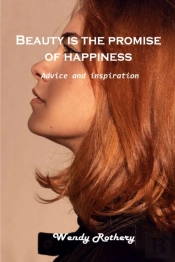 Beauty Is The Promise Of Happiness