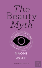 Beauty Myth (Vintage Feminism Short Edition)