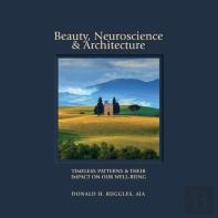 Beauty, Neuroscience, And Architecture