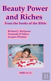 Beauty, Power And Riches - From The Books Of The Bible