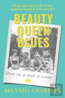 Beauty Queen Blues Show Up & Wear A Crown