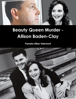 Bertrand.pt - Beauty Queen Murder - Allison Baden-Clay