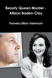 Beauty Queen Murder - Allison Baden-Clay
