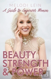 Beauty, Strength & Power
