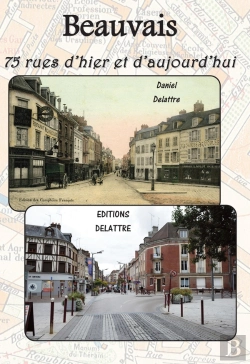 Bertrand.pt - Beauvais ; 75 Rues D'Hier Et D Aujourd'Hui
