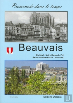 Bertrand.pt - Beauvais, Marissel, Notre Dame Du Thil, Saint Just Des Marais, Voisinlieu