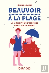 Beauvoir À La Plage : La Condition Féminine Dans Un Transat