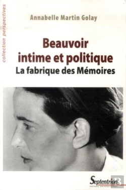 Bertrand.pt - Beauvoir Intime Et Politique : La Fabrique Des Mémoires