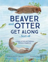 Beaver And Otter Get Along...Sort Of