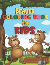 Beaver Coloring Book For Kids