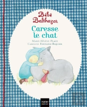 Bébé Balthazar : Caresse Le Chat