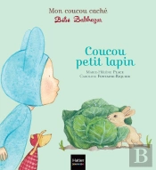 Bébé Balthazar ; Coucou Petit Lapin