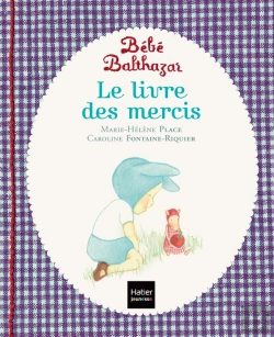 Bertrand.pt - Bébé Balthazar : Le Livre Des Mercis