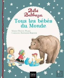 Bertrand.pt - Bébé Balthazar : Tous Les Bébés Du Monde