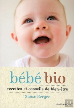 Bertrand.pt - Bebe Bio Recettes Et Conseils De Bien Etre