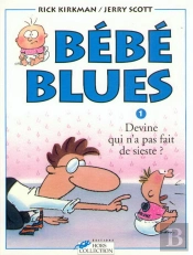 Bebe Blues T.1; Devine Qui N'A Pas Fait De Sieste