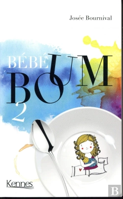 Bertrand.pt - Bébé Boum T.2 ; Le Vrai Big Bang