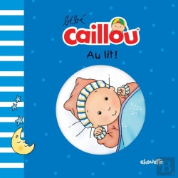 Bertrand.pt - Bébé Caillou : Au Lit !