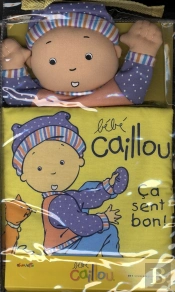 Bébé Caillou ; Ça Sent Bon
