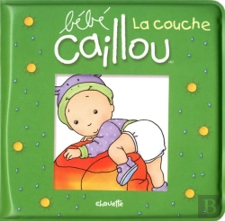 Bertrand.pt - Bébé Caillou ; La Couche