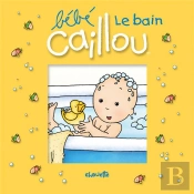 Bébé Caillou ; Le Bain