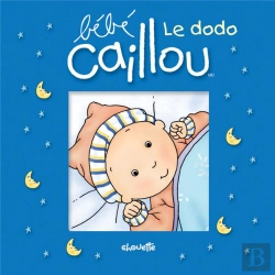 Bertrand.pt - Bébé Caillou ; Le Dodo