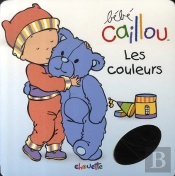 Bébé Caillou ; Les Couleurs