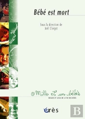 Bebe Est Mort ; Experiences, Rites Et Celebrations