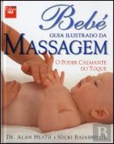 Bebé - Guia Ilustrado da Massagem