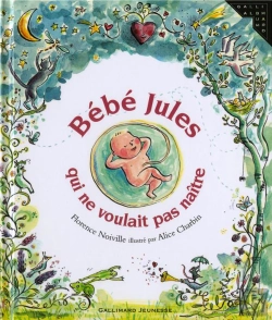 Bertrand.pt - Bébé Jules Qui Ne Voulait Pas Naître