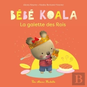 Bébé Koala : La Galette Des Rois