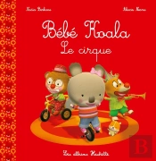 Bébé Koala ; Le Cirque