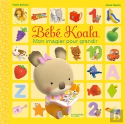 Bertrand.pt - Bebe Koala - Mon Imagier Pour Grandir