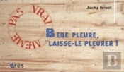Bebe Pleure, Laissez-Le Pleurer !