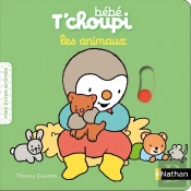 Bébé T'Choupi : Les Animaux