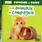 Bebe Touche-A-Tout Les Animaux De Compagnie