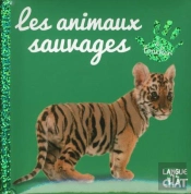 Bebe Touche-A-Tout Les Animaux Sauvages - Tome 8b