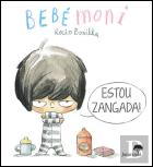 Bebémoni - Estou Zangada!