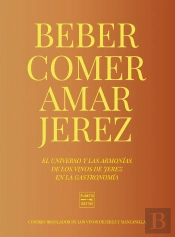 Beber, Comer, Amar Jerez