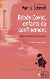 Bébés Covid, Enfants Du Confinement : Leçons Cliniques D'Une Pandémie