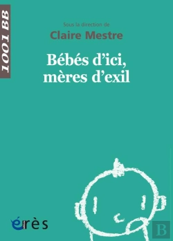 Bertrand.pt - Bébés D'Ici, Mères D'Exils